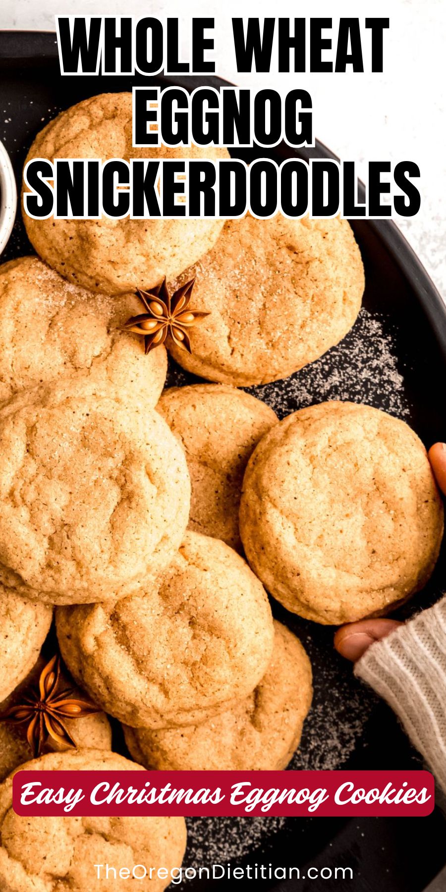 Whole wheat eggnog snickerdoodles.